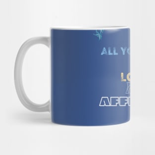 all you need is love and affection t shirt Mug